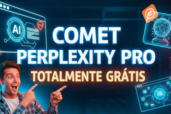 Acesso Gratuito ao Comet e Perplexity Pro